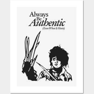 Always Be Authentic (Even when it hurts) Posters and Art